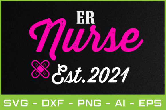 Er Nurse Est.2021 Graphics for Crafts