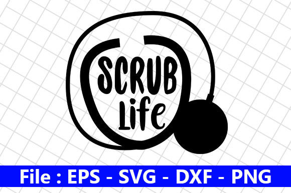 Nurse Design, Scrub Life: Graphics for Crafts