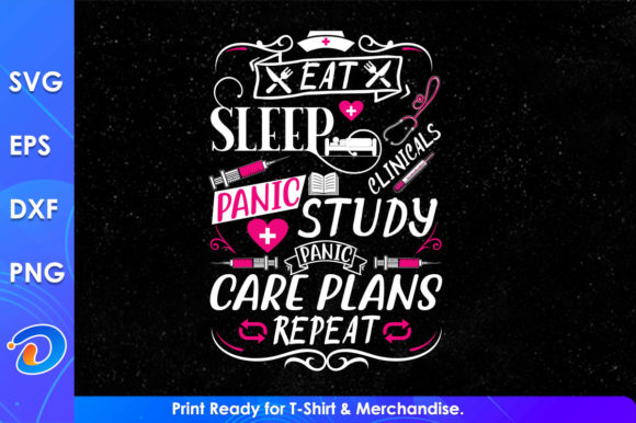 Nurse Graphics for Crafts: Eat Sleep Clinicals Panic