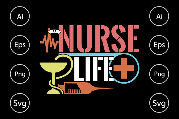 Nurse Life Typography Graphics for Crafts