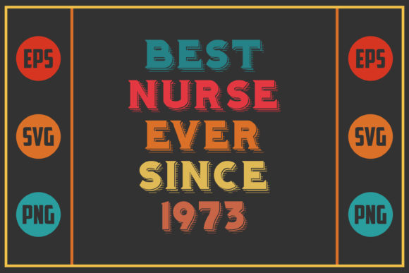 Reviewing the Best Nurse Ever Since 1973 Design for Embroidery
